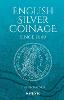 English Silver Coinage “Original”