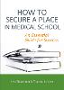 How to Secure a Place in Medical School: an Essential Guide for Success