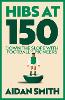 Hibs at 150