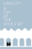 A Day at the Ministry