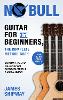 Guitar for Beginners, the Complete Method Book
