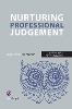 Nurturing Professional Judgement