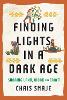 Finding Lights in a Dark Age