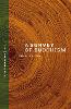 A Survey of Buddhism