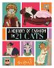 A History of Fashion in 21 Cats