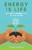 Energy is Life