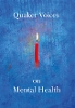 Quaker Voices on Metal Health