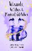 Wizards, Witches and Magical Glitches