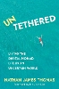 Untethered