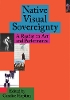 Native Visual Sovereignty