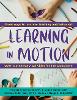 Learning in Motion