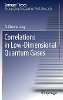 Correlations in Low-Dimensional Quantum Gases