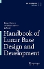 Handbook of Lunar Base Design and Development