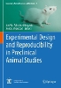 Experimental Design and Reproducibility in Preclinical Animal Studies