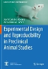 Experimental Design and Reproducibility in Preclinical Animal Studies