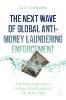 The Next Wave of Global Anti-Money Laundering Enforcement