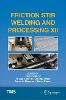 Friction Stir Welding and Processing XII