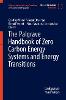 The Palgrave Handbook of Zero Carbon Energy Systems and Energy Transitions