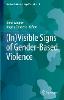 (In)Visible Signs of Gender-Based Violence