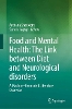 Food and Mental Health: The Link between Diet and Neurological disorders