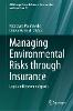 Managing Environmental Risks through Insurance