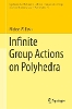 Infinite Group Actions on Polyhedra