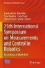 25th International Symposium on Measurements and Control in Robotics