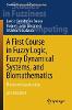 A First Course in Fuzzy Logic, Fuzzy Dynamical Systems, and Biomathematics