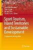 Sport Tourism, Island Territories and Sustainable Development