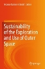 Sustainability of the Exploration and Use of Outer Space
