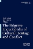 The Palgrave Encyclopedia of Cultural Heritage and Conflict