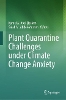 Plant Quarantine Challenges under Climate Change Anxiety