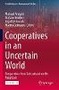 Cooperatives in an Uncertain World