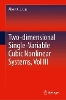 Two-dimensional Single-Variable Cubic Nonlinear Systems, Vol III