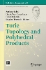 Toric Topology and Polyhedral Products