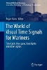 The World of Visual Time Signals for Mariners
