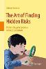 The Art of Finding Hidden Risks