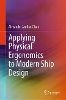 Applying Physical Ergonomics to Modern Ship Design