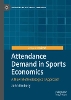 Attendance Demand in Sports Economics