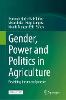 Gender, Power and Politics in Agriculture