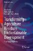 Transforming Agriculture Residues for Sustainable Development