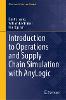 Introduction to Operations and Supply Chain Simulation with AnyLogic