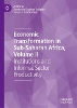 Economic Transformation in Sub-Saharan Africa, Volume II