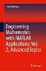 Engineering Mathematics with MATLAB Applications: Vol. 2, Advanced Topics