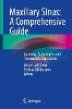 Maxillary Sinus: A Comprehensive Guide