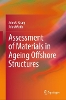 Assessment of Materials in Ageing Offshore Structures