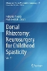 Dorsal Rhizotomy: Neurosurgery for Childhood Spasticity