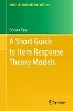 A Short Guide to Item Response Theory Models