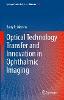 Optical Technology Transfer and Innovation in Ophthalmic Imaging