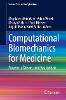 Computational Biomechanics for Medicine